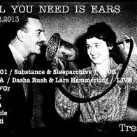 All You Need Is Ears - Tresor [Berlin/DE]